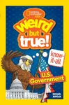 Weird But True! Know-It-All: U.S. Government - Michael Burgan