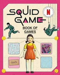 The Squid Game Book of Games - Netflix