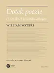 Dotek poezie - William Waters - e-kniha