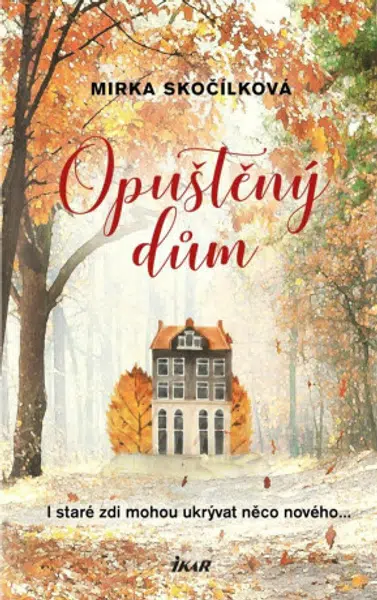 Opuštěný dům - Mirka Skočílková