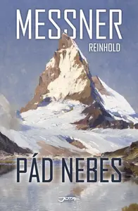 Pád nebes - Reinhold Messner