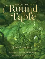 Realms of the Round Table - John Matthews
