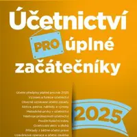 Účetnictví pro úplné začátečníky 2025 - Pavel Novotný - e-kniha