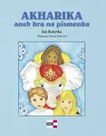 Akharika aneb hra na písmenka - Ján Rakytka, Petra Šolcová