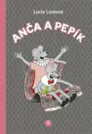 Anča a Pepík 5. - Lucie Lomová