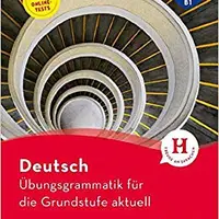 Ubungsgrammtik fur die Grundstufe - aktuell