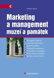 Marketing a management muzeí a památek - Ladislav Kesner