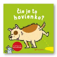 Čie je to hovienko?
