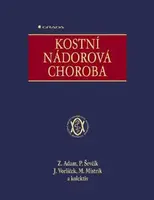 Kostní nádorová choroba - Pavel Ševčík, Zdeněk Adam, Jiří Vorlíček, Martin Mistrík - e-kniha