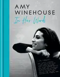 Amy Winehouse â€“ In Her Words - Mitch Winehouse, Janis Winehouse, Amy Winehouse