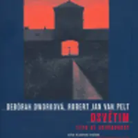 Osvětim - Debórah Dworková, Robert Jan van Pelt