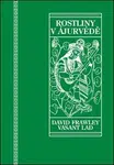 Rostliny v ájurvédě - David Frawley, Vasant Dattatray Lad