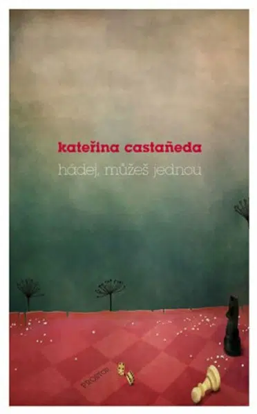 Hádej, můžeš jednou - Kateřina Castaňeda