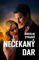 Nečekaný dar - Jaroslav Strakoš