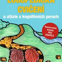 Logopedická cvičení u afázie a kognitivních poruch - Naděžda Lasotová