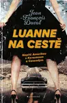 LuAnne na cestě - Jean-François Duval - e-kniha