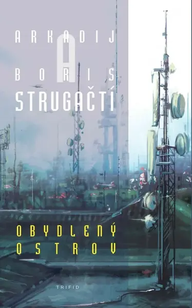 Obydlený ostrov - Arkadij a Boris Strugačtí