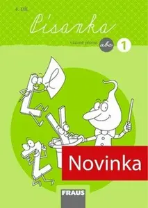 Písanka 1/4 - nová generace - vázané písmo - Dana Raunerová, Martina Fasnerová, Hana Křenová, Dagmar Nebuželská