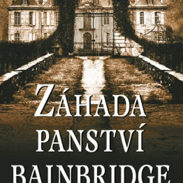 Záhada panství Bainbridge - Laura Purcell - e-kniha