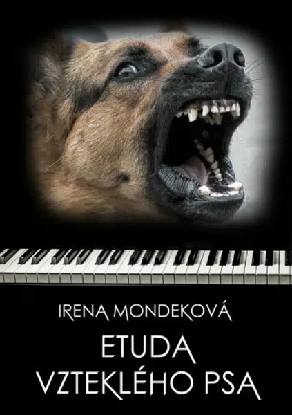 Etuda vzteklého psa - Irena Mondeková - e-kniha