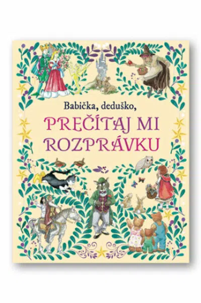Babička, deduško, prečítaj mi rozprávku