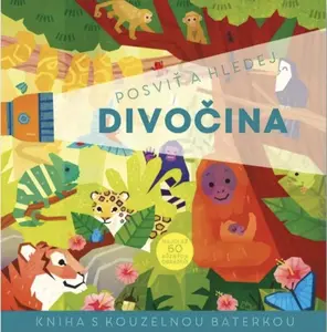 Posviť a hledej Divočina