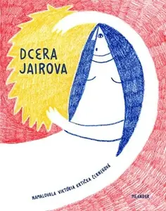 Dcera Jairova - Ivana Pecháčková