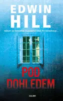 Pod dohledem - Edwin Hill - e-kniha