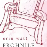 Prohnilé království - Erin Wattová