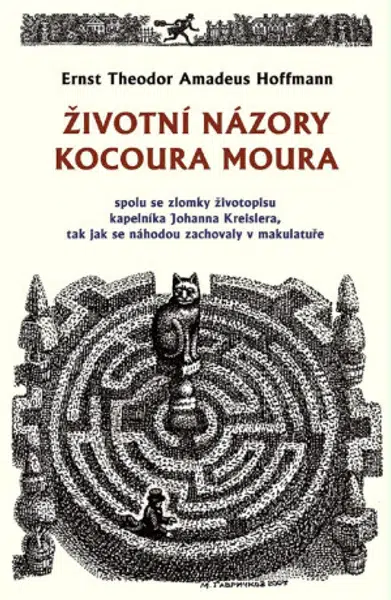 Životní názory kocoura Moura - Ernst Theodor Amadeus Hoffmann