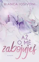 Až o mě zabojuješ - Bianca Iosivoni - e-kniha