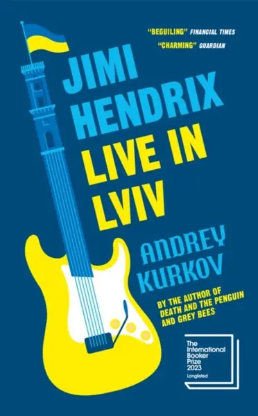 Jimi Hendrix Live in Lviv - Andrej Kurkov