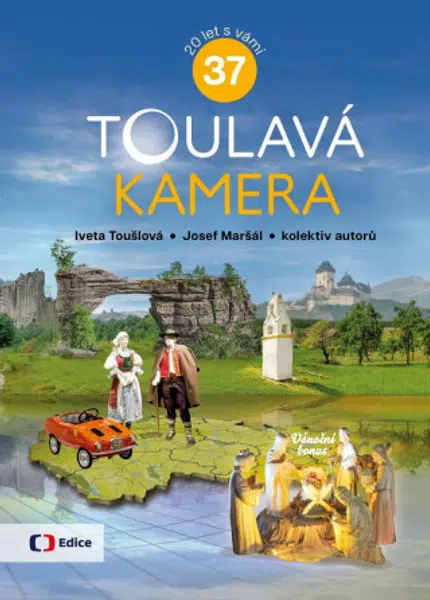 Toulavá kamera 37 - Iveta Toušlová, Josef Maršál