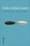 Velice lehká smrt - Simone de Beauvoirová