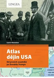 Atlas dějin USA - Henneton Lauric
