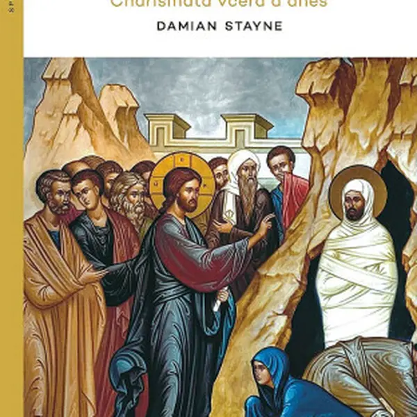 Pane, obnov své zázraky - Charismata včera a dnes - Stayne Damian