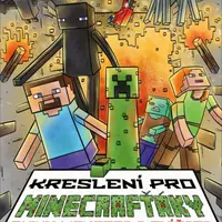 Kreslení pro Minecrafťáky - Michaela Bystrá Radvanová