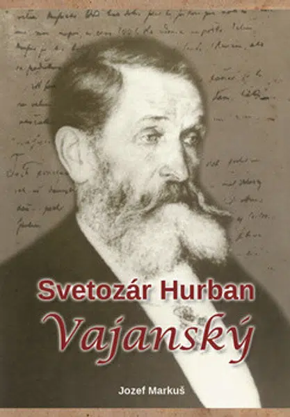Svetozár Hurban Vajanský - Jozef Markuš