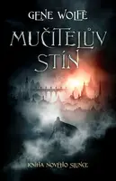 Mučitelův stín - Gene Wolfe