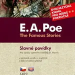 The Famous Stories / Slavné povídky - Edgar Allan Poe, Sabrina D. Harris