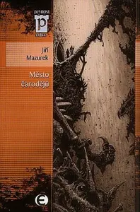 Město čarodějů - Jiří Mazurek
