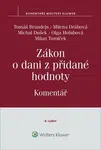 Zákon o dani z přidané hodnoty (č. 235/2004 Sb.). Komentář - Tomáš Brandejs