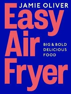 Easy Air Fryer - Jamie Oliver