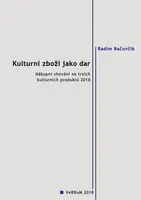 Kulturní zboží jako dar - Radim Bačuvčík