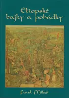 Etiopské bajky a pohádky - Pavel Mikeš - e-kniha