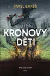 Kronovy děti - Pavel Bareš - e-kniha