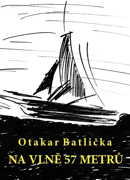Na vlně 57 metrů - Otakar Batlička