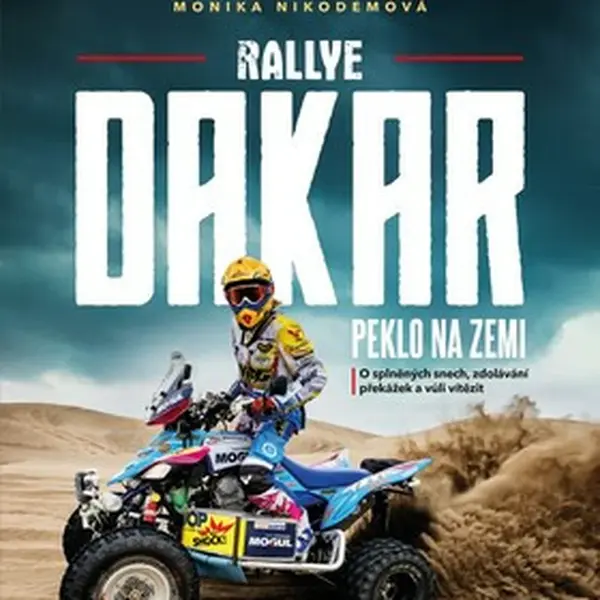 Rallye Dakar: Peklo na zemi - Monika Nikodemová, Olga Roučková