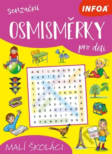 Senzační osmisměrky pro děti: Malí školáci - kniha z kategorie Hlavolamy, doplňovačky, úkoly