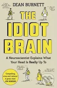 Idiot Brain - Dave Burnett,Idiot Brain - Dave Burnett